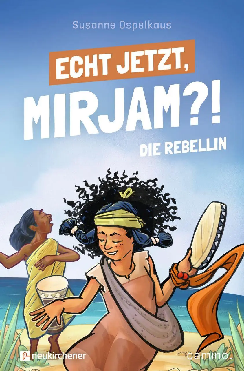 Cover: 9783761571149 | Echt jetzt, Mirjam?! - Die Rebellin | Susanne Ospelkaus | Taschenbuch