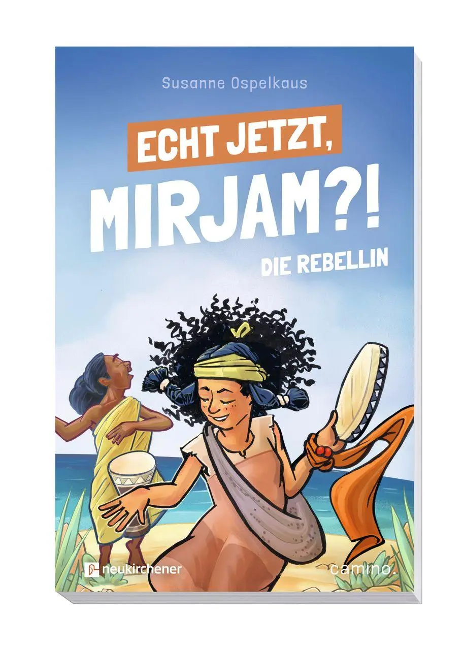 Bild: 9783761571149 | Echt jetzt, Mirjam?! - Die Rebellin | Susanne Ospelkaus | Taschenbuch