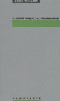 Cover: 9783861631149 | Hieroglyphen und Prohibition | Ernst Fuhrmann | Buch | Pamphlete
