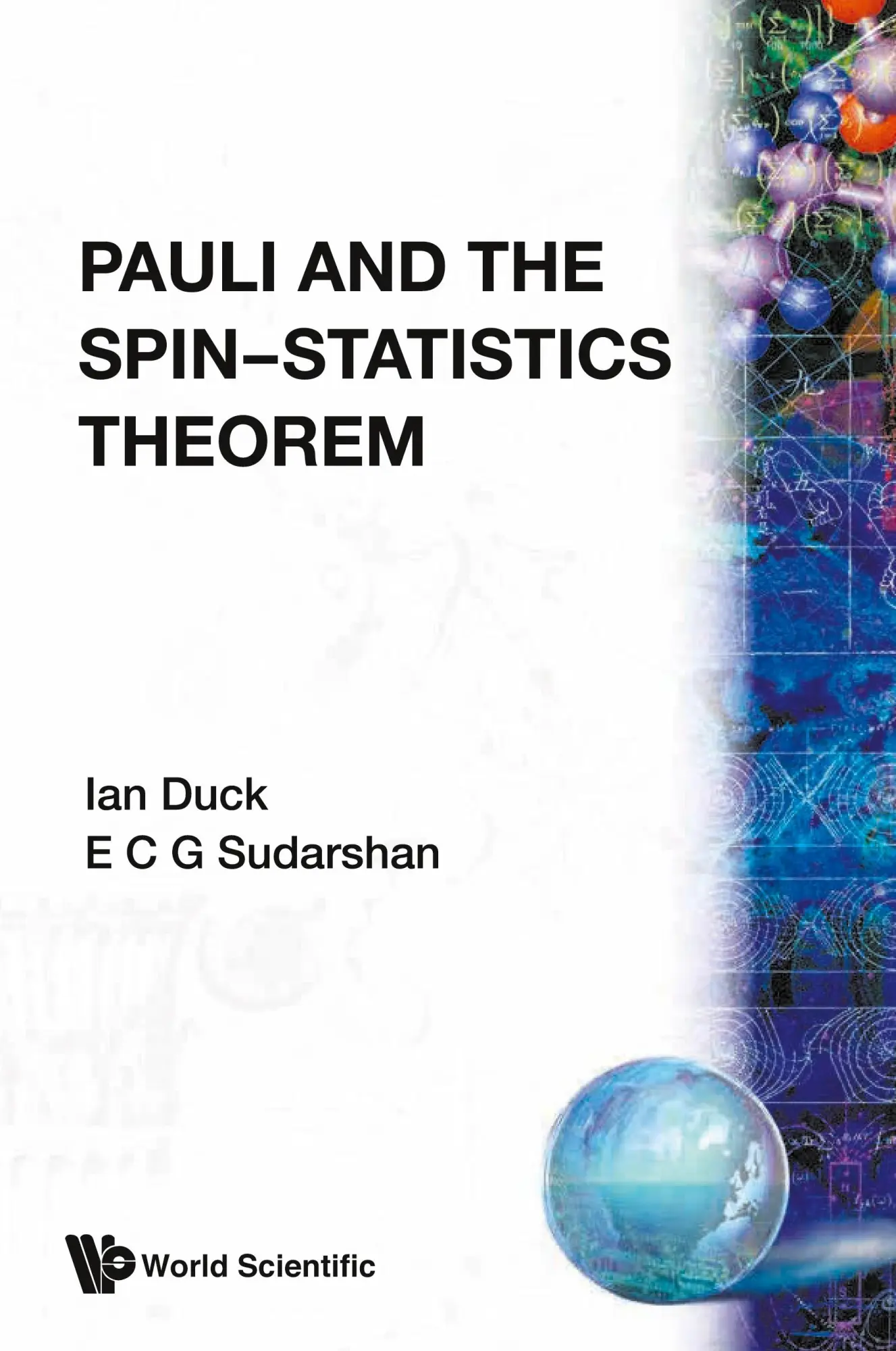 Cover: 9789810231149 | PAULI &amp; THE SPIN-STATISTICS THEOREM | E C G Sudarshan I Duck | Buch