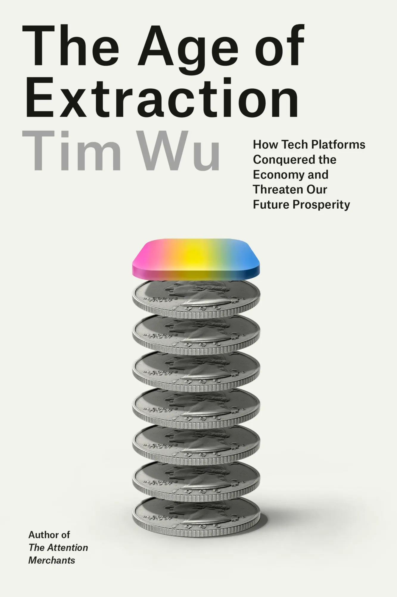 Cover: 9780593321249 | The Age of Extraction | Tim Wu | Buch | Einband - fest (Hardcover)