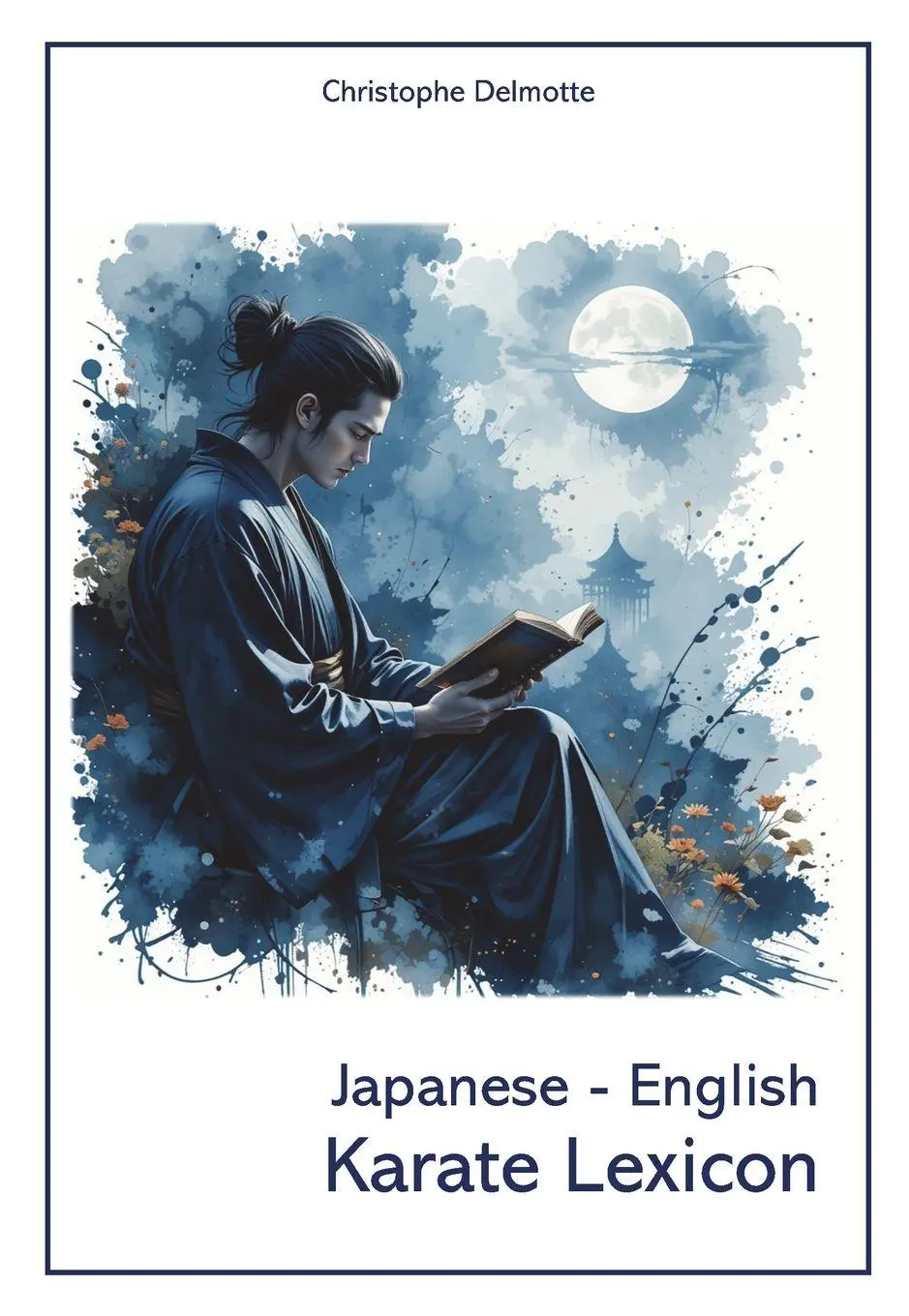 Cover: 9782805211249 | Japanese - English Karate Lexicon | Christophe Delmotte | Taschenbuch