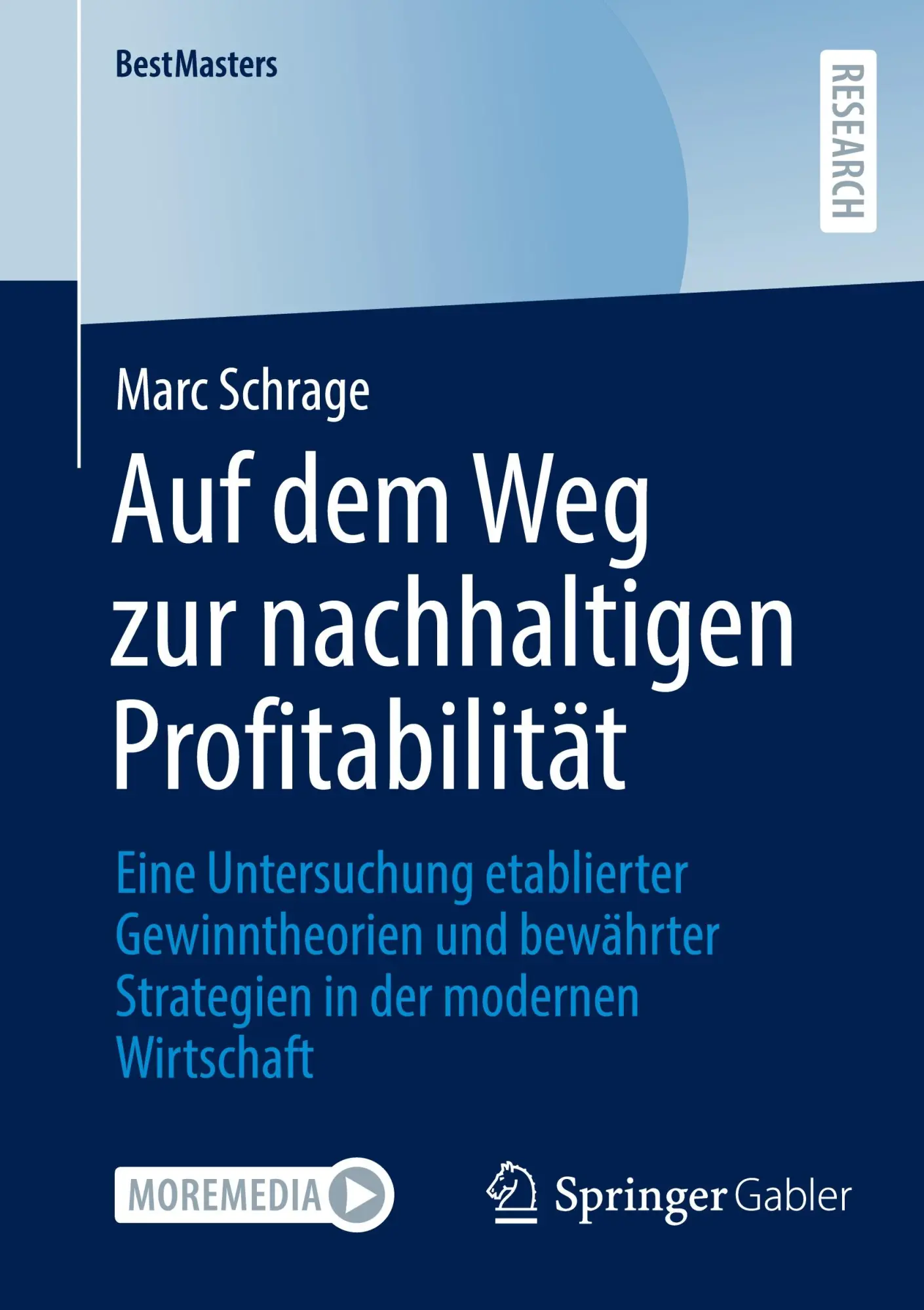 Cover: 9783658461249 | Auf dem Weg zur nachhaltigen Profitabilität | Marc Schrage | Buch