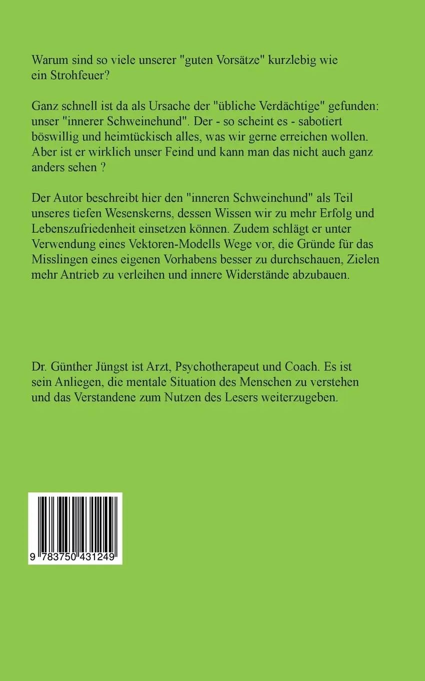 Rückseite: 9783750431249 | Den Inneren Schweinehund durchschauen und gewinnen | Günther Jüngst