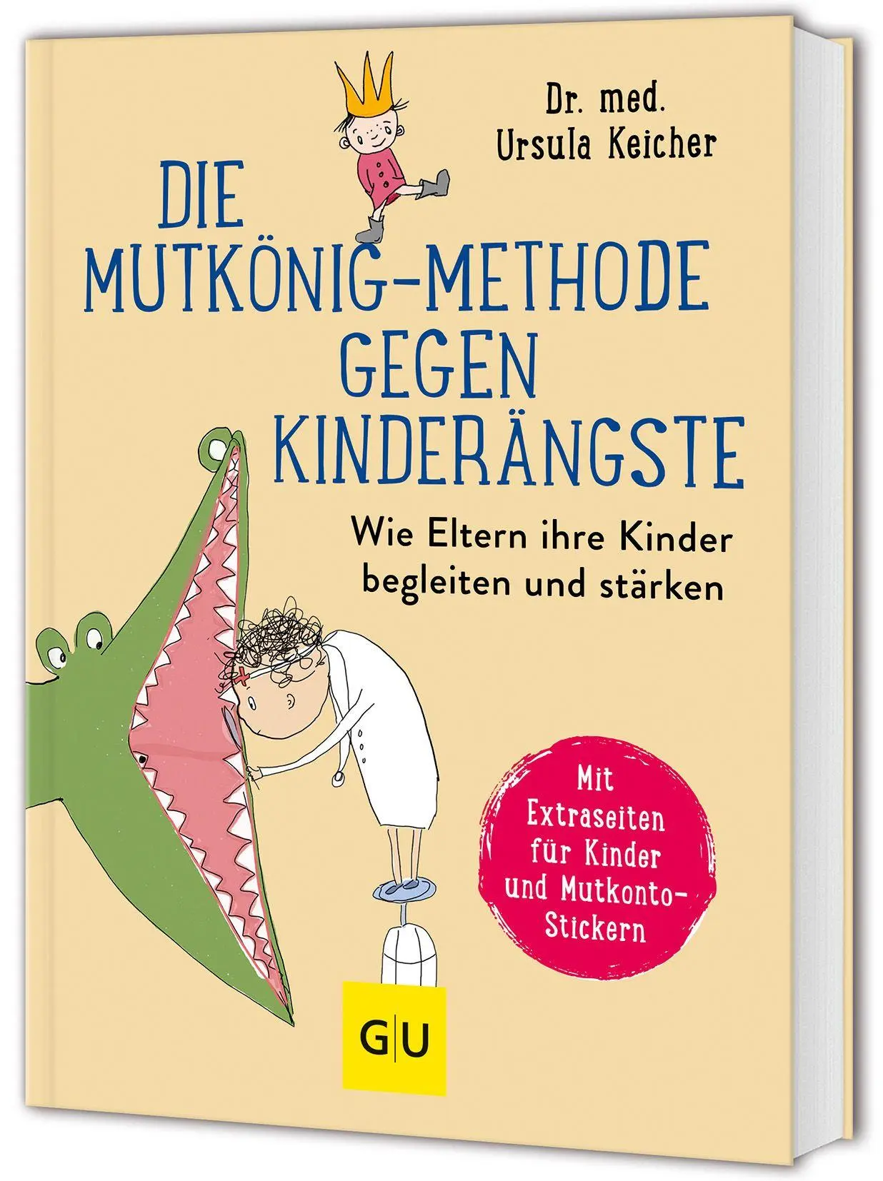 Cover: 9783758901249 | Die Mutkönig-Methode gegen Kinderängste | Ursula Keicher | Buch | 2026