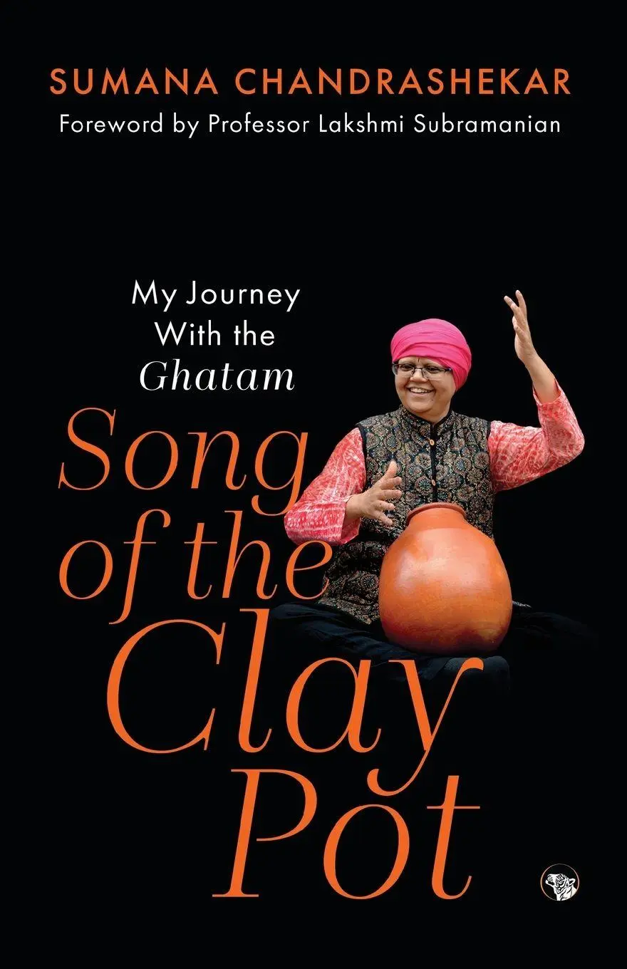 Cover: 9789363361249 | Song of the Clay Pot - My Journey With the Ghatam | Chandrashekar