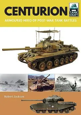 Cover: 9781526741349 | Centurion | Armoured Hero of Post-War Tank Battles | Robert Jackson