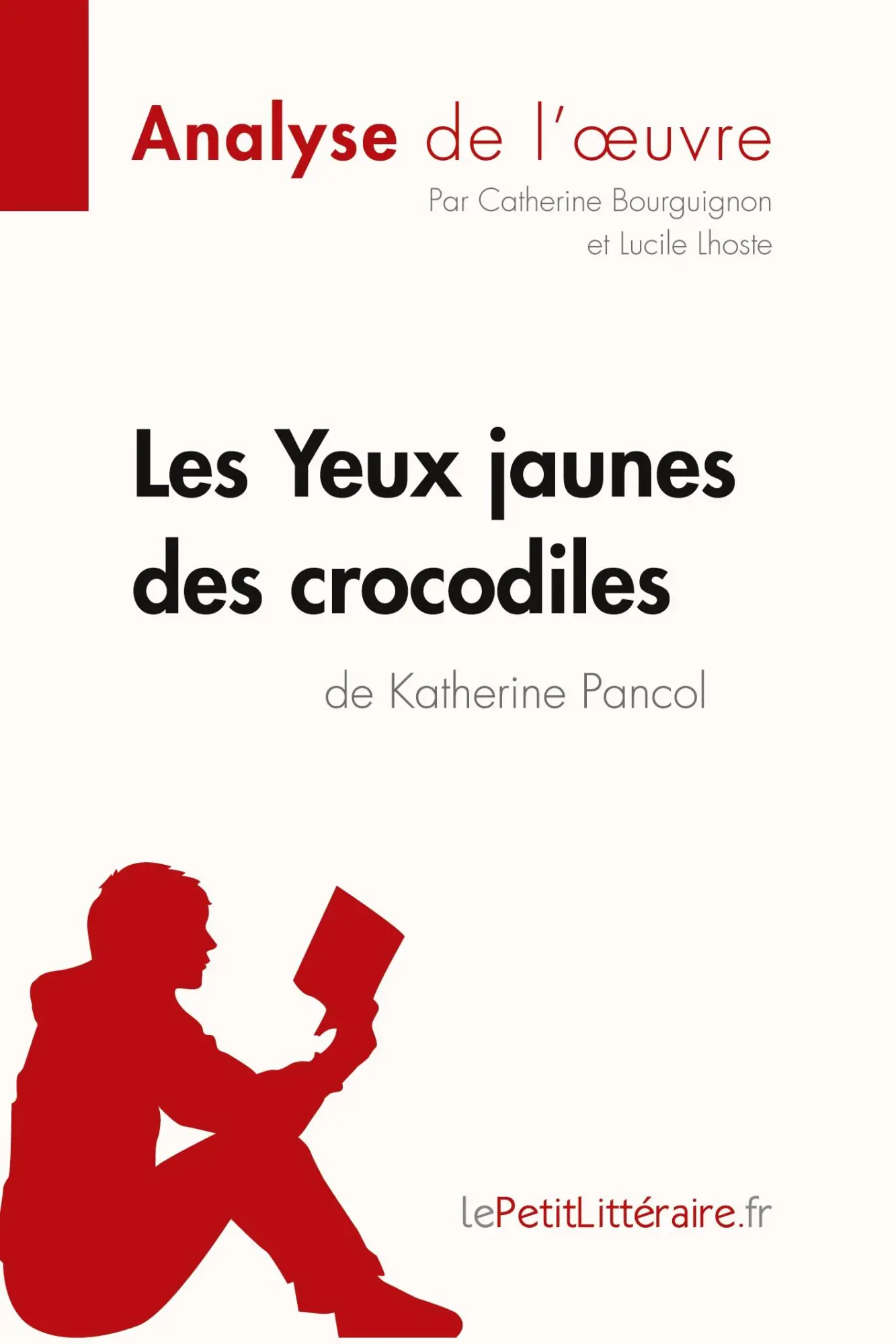 Cover: 9782806291349 | Les Yeux jaunes des crocodiles de Katherine Pancol (Analyse de...