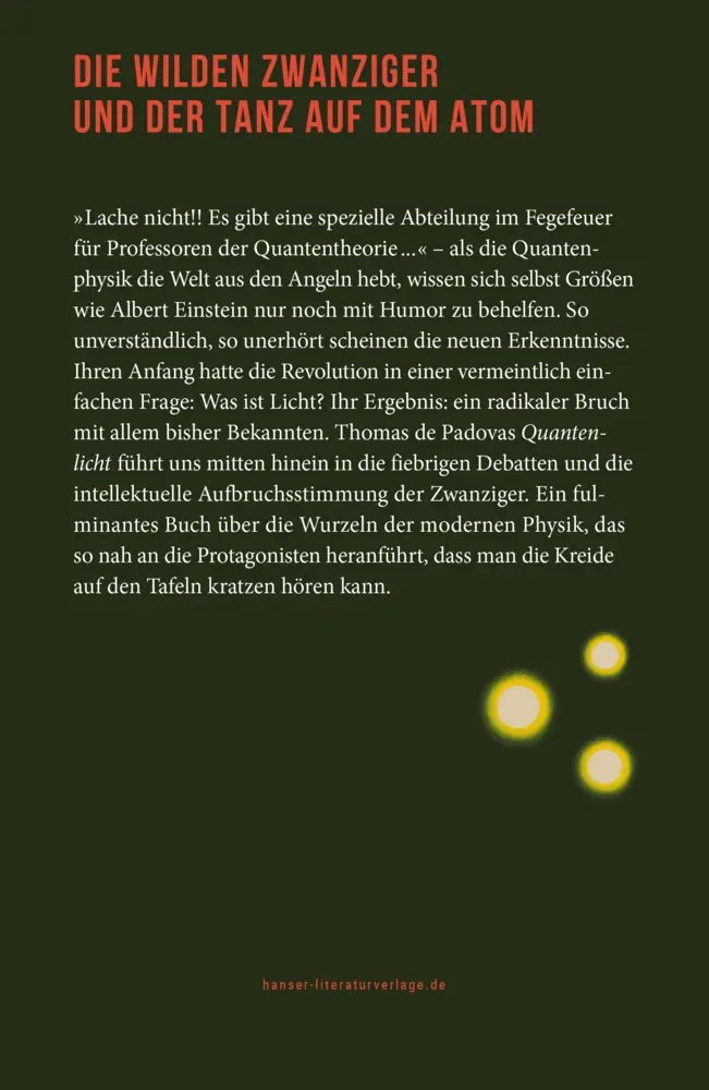 Autor: 9783446281349 | Quantenlicht | Das Jahrzehnt der Physik 1919-1929 | Thomas de Padova