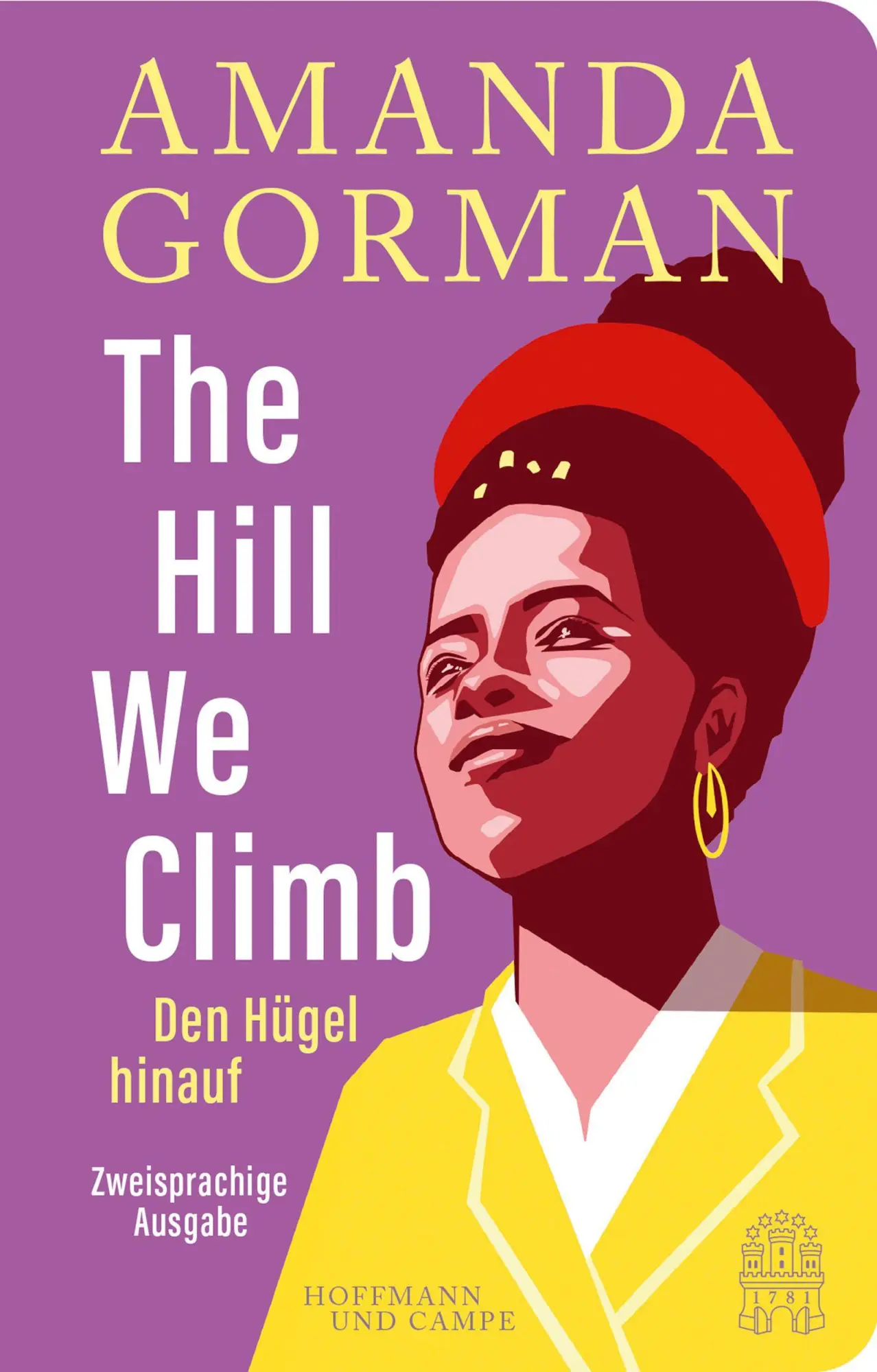 Cover: 9783455021349 | The Hill We Climb - Den Hügel hinauf: Zweisprachige Ausgabe | Gorman