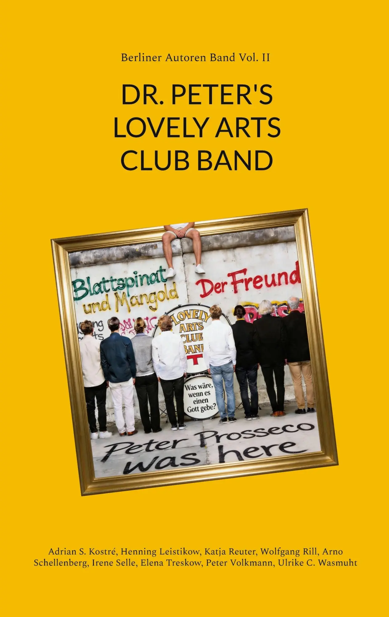 Cover: 9783696381349 | DR. PETER'S LOVELY ARTS CLUB BAND | Berliner Autoren Band Vol. II