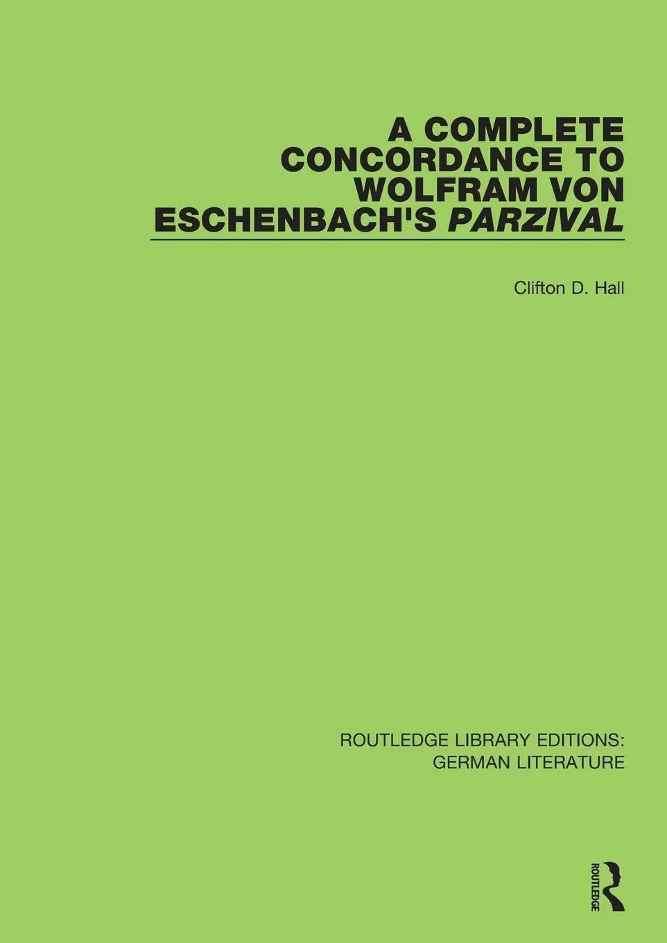 Cover: 9780367821449 | A Complete Concordance to Wolfram von Eschenbach's Parzival | Hall
