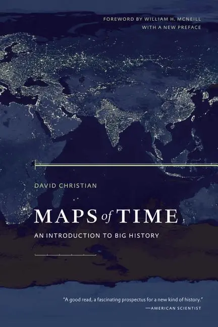Cover: 9780520271449 | Maps of Time – An Introduction to Big History 2e | David Christian