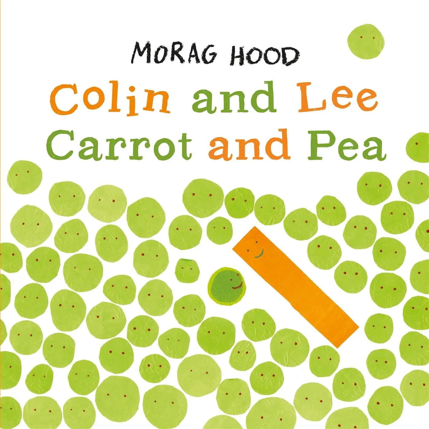 Cover: 9781509831449 | Colin and Lee, Carrot and Pea | Morag Hood | Taschenbuch | 32 S.