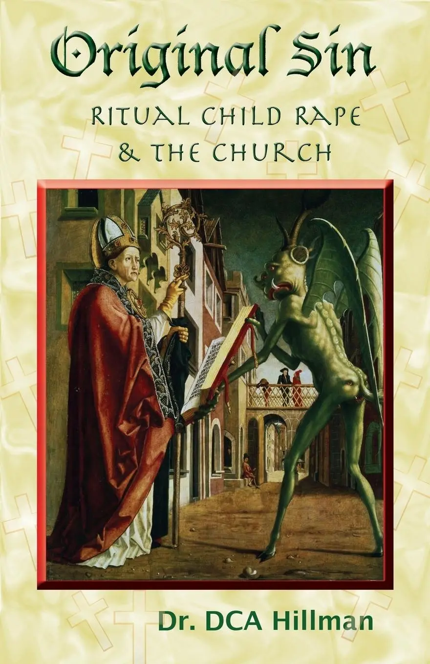 Cover: 9781579511449 | Original Sin | Ritual Child Rape &amp; the Church | David C a Hillman
