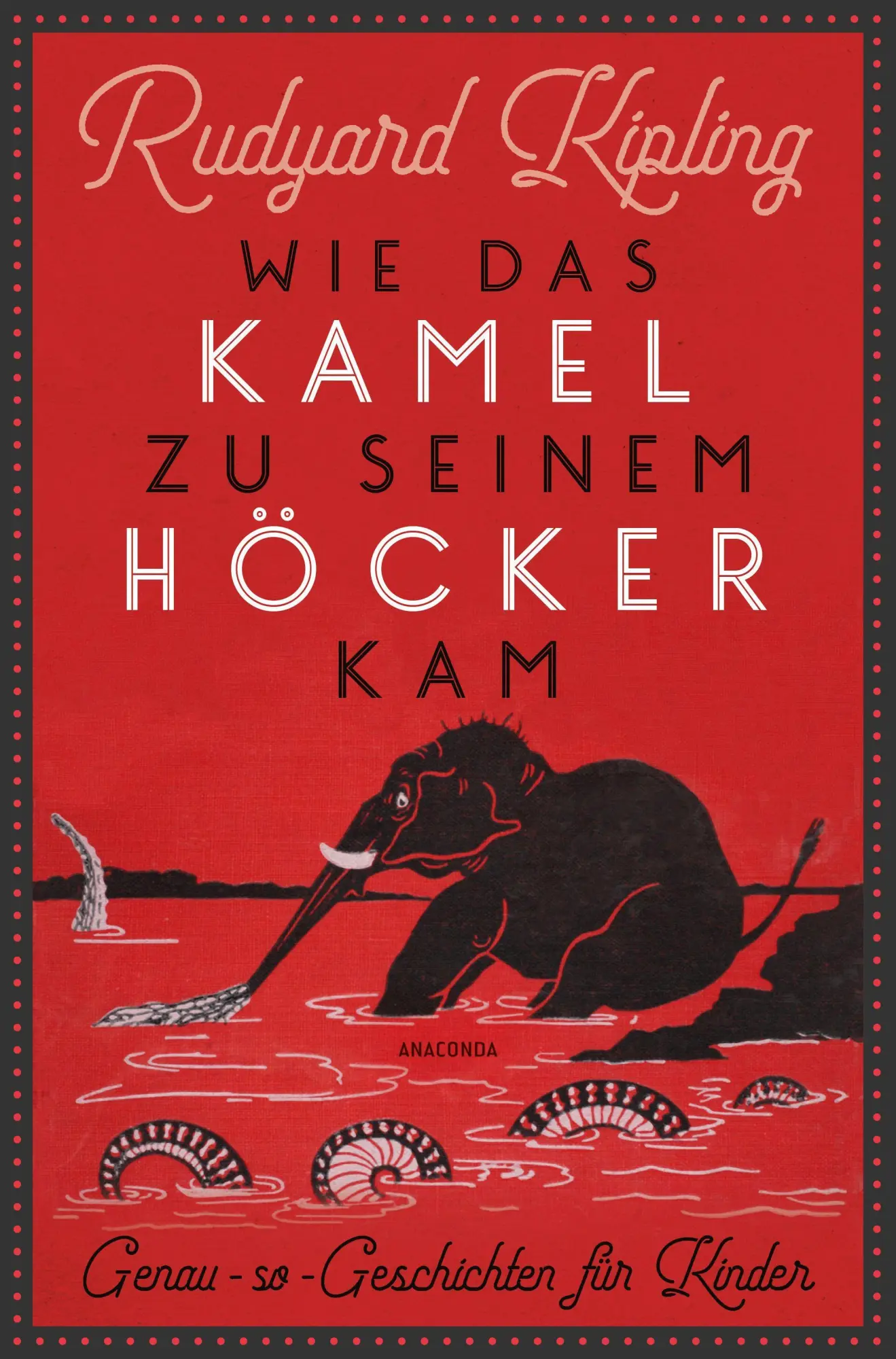 Cover: 9783730611449 | Wie das Kamel zu seinem Höcker kam. Genau-so-Geschichten für Kinder
