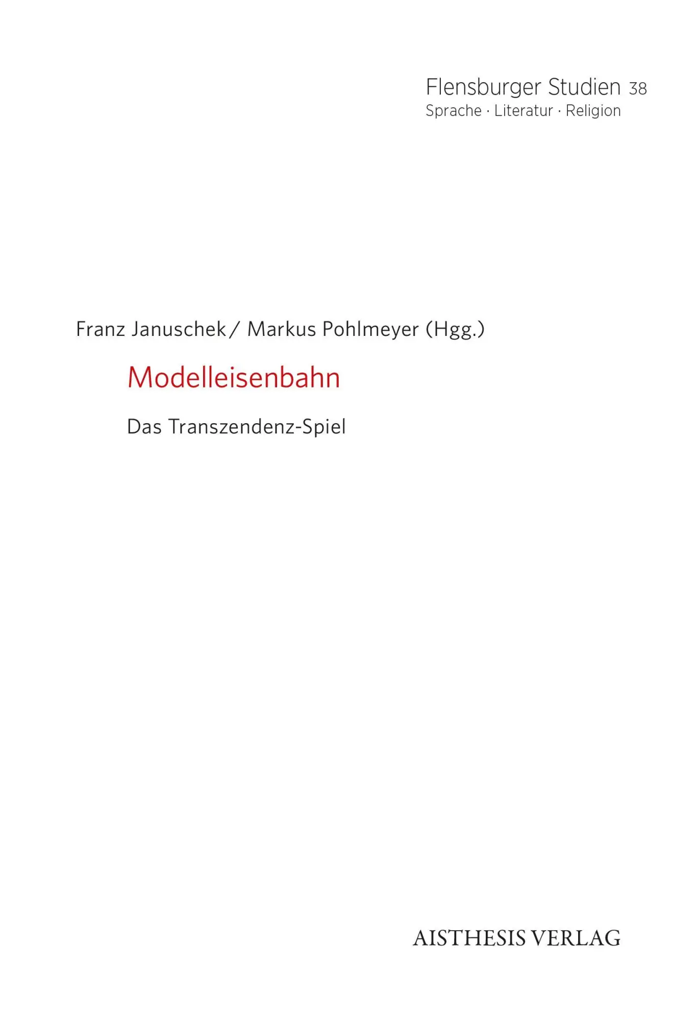 Cover: 9783849821449 | Modelleisenbahn | Das Transzendenz-Spiel | Franz Januschek (u. a.)