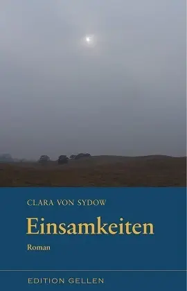 Cover: 9783862761449 | Einsamkeiten | Clara von Sydow | Taschenbuch | Deutsch | Neisse