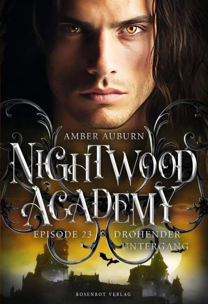 Cover: 9783988111449 | Nightwood Academy, Episode 23 - Drohender Untergang | Romantasy-Serie