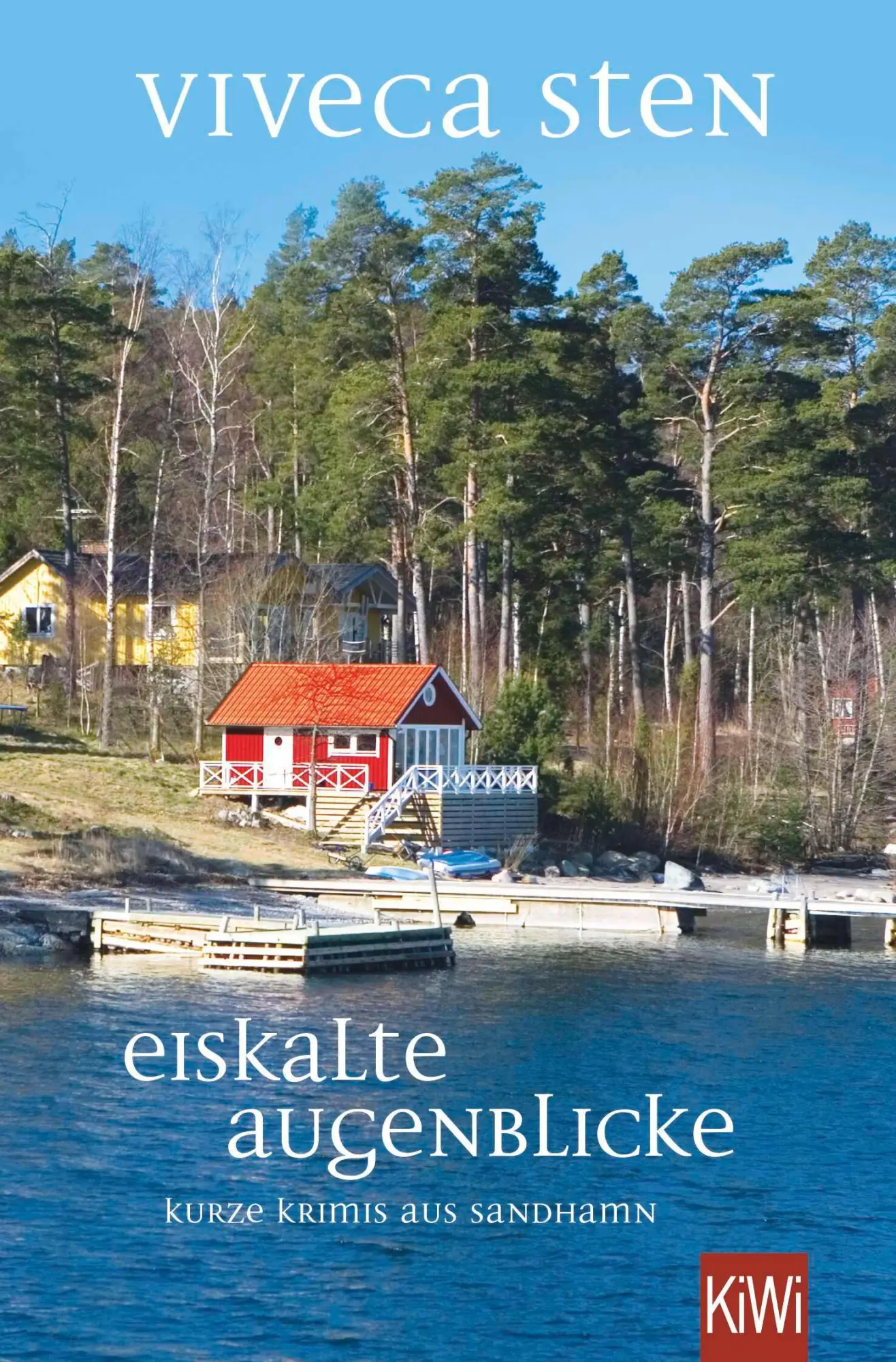 Cover: 9783462001549 | Eiskalte Augenblicke | Kurze Krimis aus Sandhamn | Viveca Sten | Buch Cover: 9783462001549 | Eiskalte Augenblicke | Kurze Krimis aus Sandhamn | Viveca Sten | Buch
