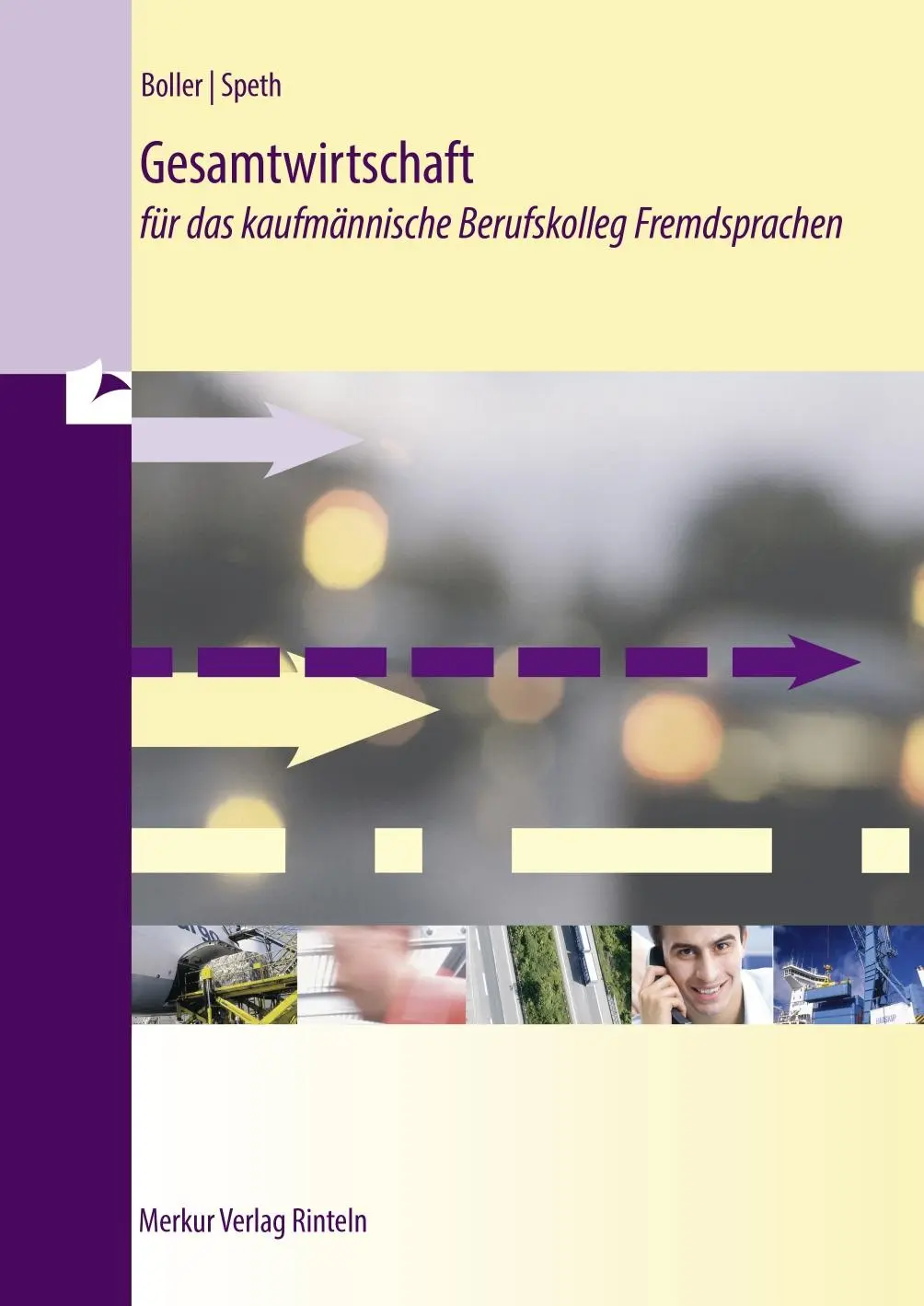 Cover: 9783812011549 | Gesamtwirtschaft | für das kaufmännische Berufskolleg Fremdsprachen Cover: 9783812011549 | Gesamtwirtschaft | für das kaufmännische Berufskolleg Fremdsprachen