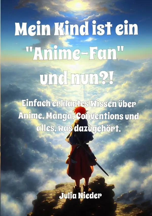 Cover: 9783818741549 | Mein Kind ist ein "Anime-Fan" und nun?! | Julia Nieder | Taschenbuch