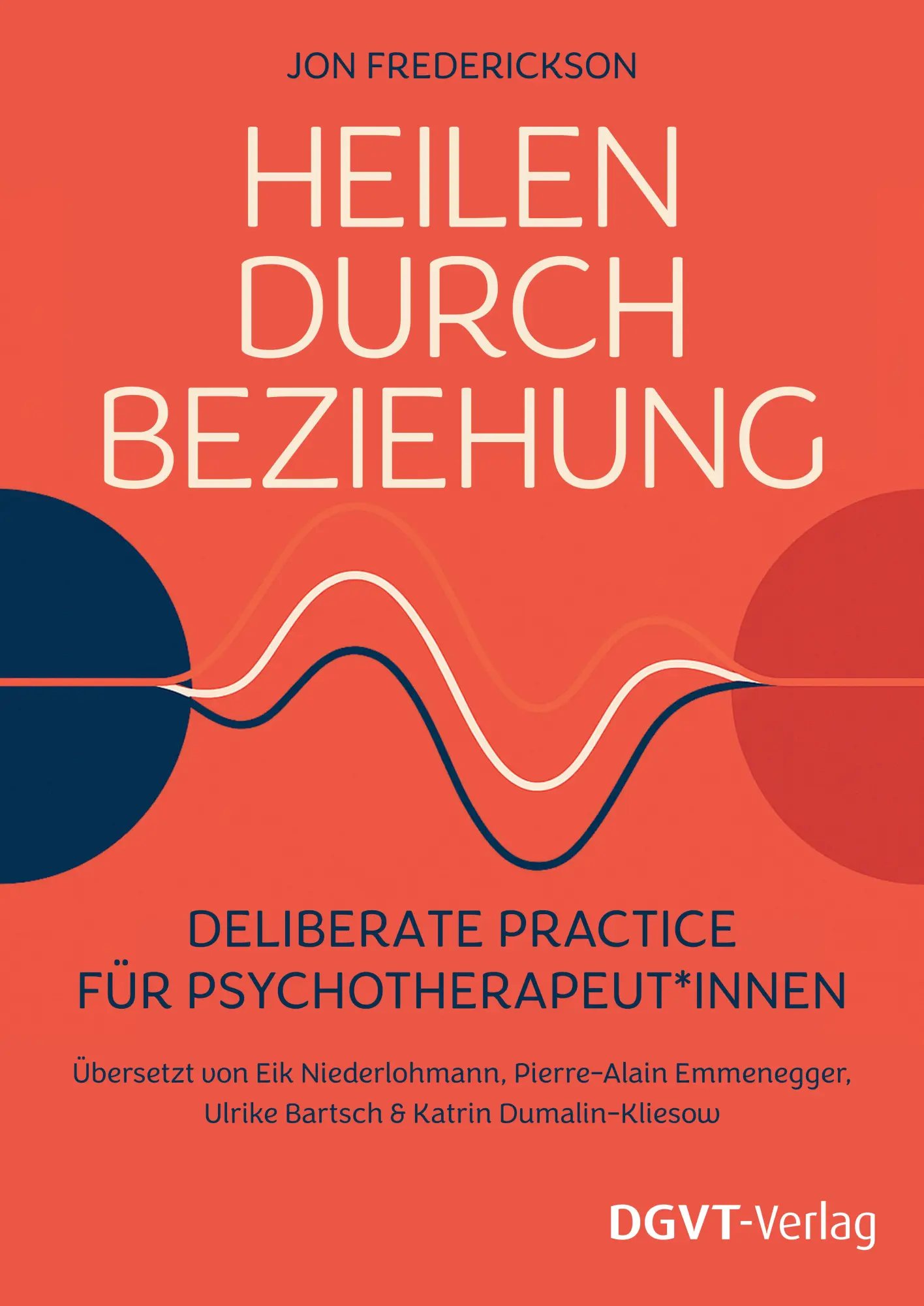 Cover: 9783871591549 | Heilen durch Beziehung | Deliberate Practice für Psychotherapeut*innen