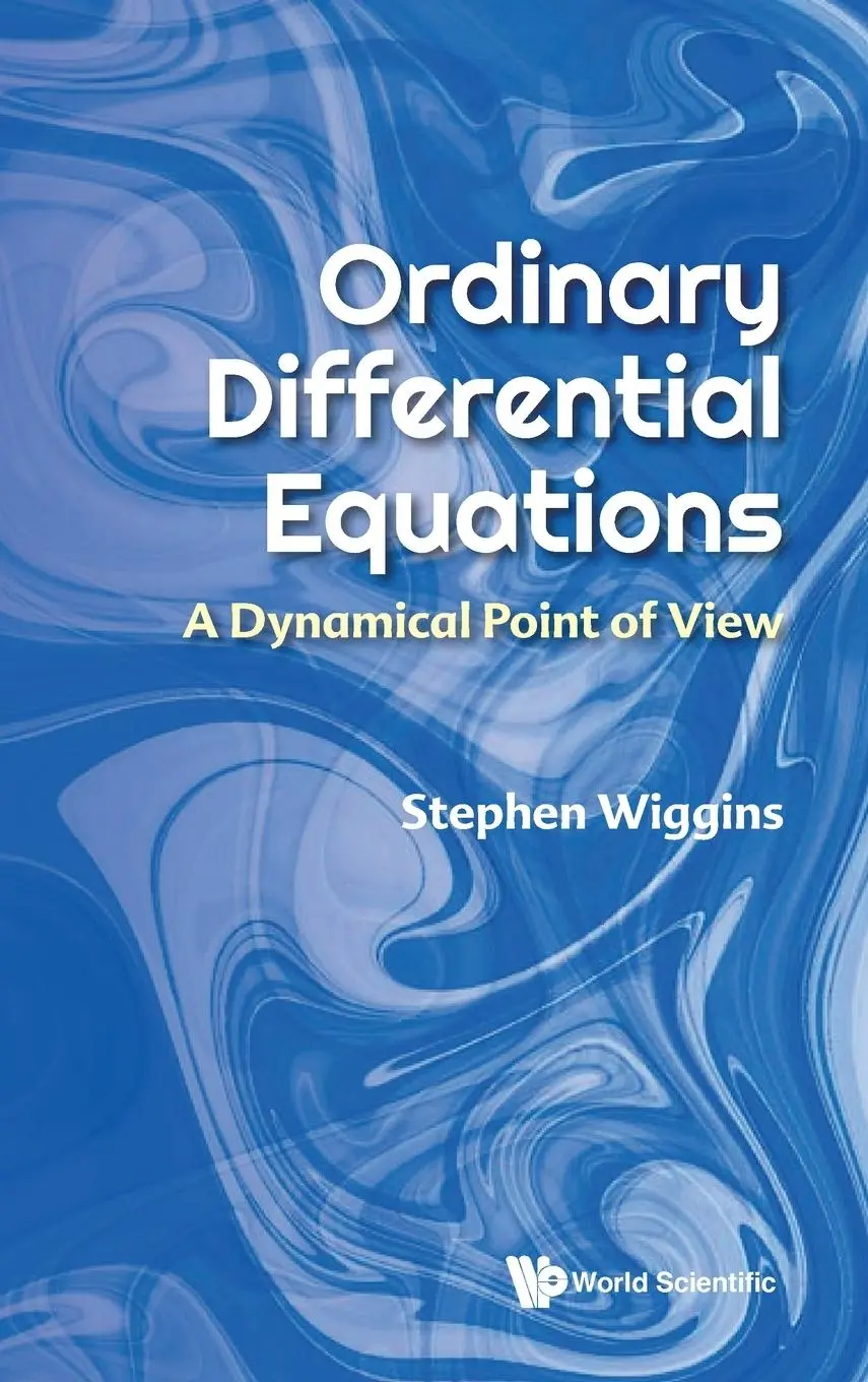Cover: 9789811281549 | ORDINARY DIFFERENTIAL EQUATIONS | A DYNAMICAL POINT OF VIEW | Wiggins