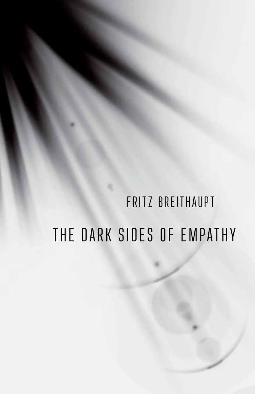 Cover: 9781501721649 | The Dark Sides of Empathy | Fritz Breithaupt | Taschenbuch | Englisch