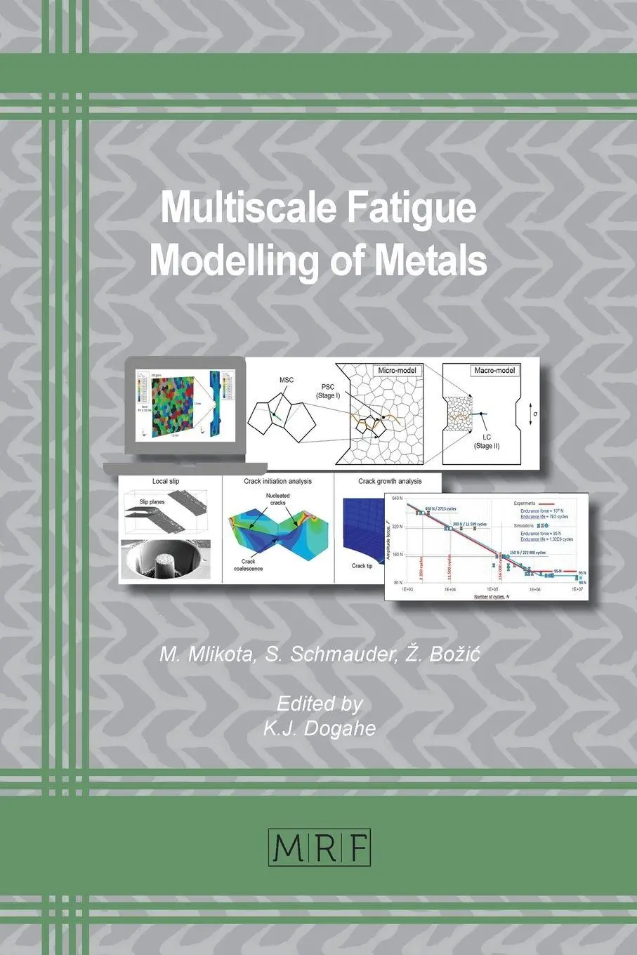 Cover: 9781644901649 | Multiscale Fatigue Modelling of Metals | Kiarash J. Dogahe | Buch