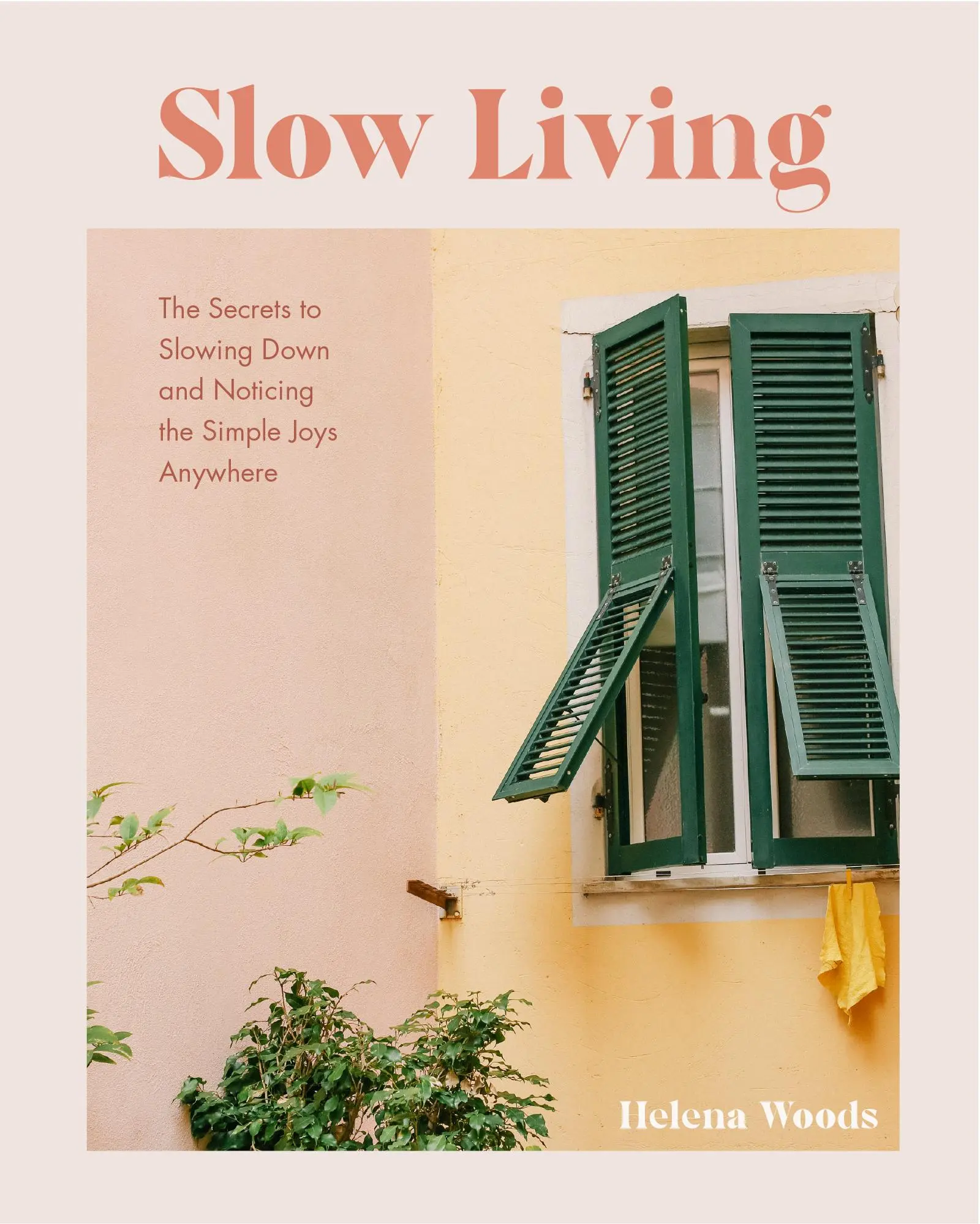 Cover: 9781684811649 | Slow Living | Helena Woods | Buch | Gebunden | Englisch | 2023