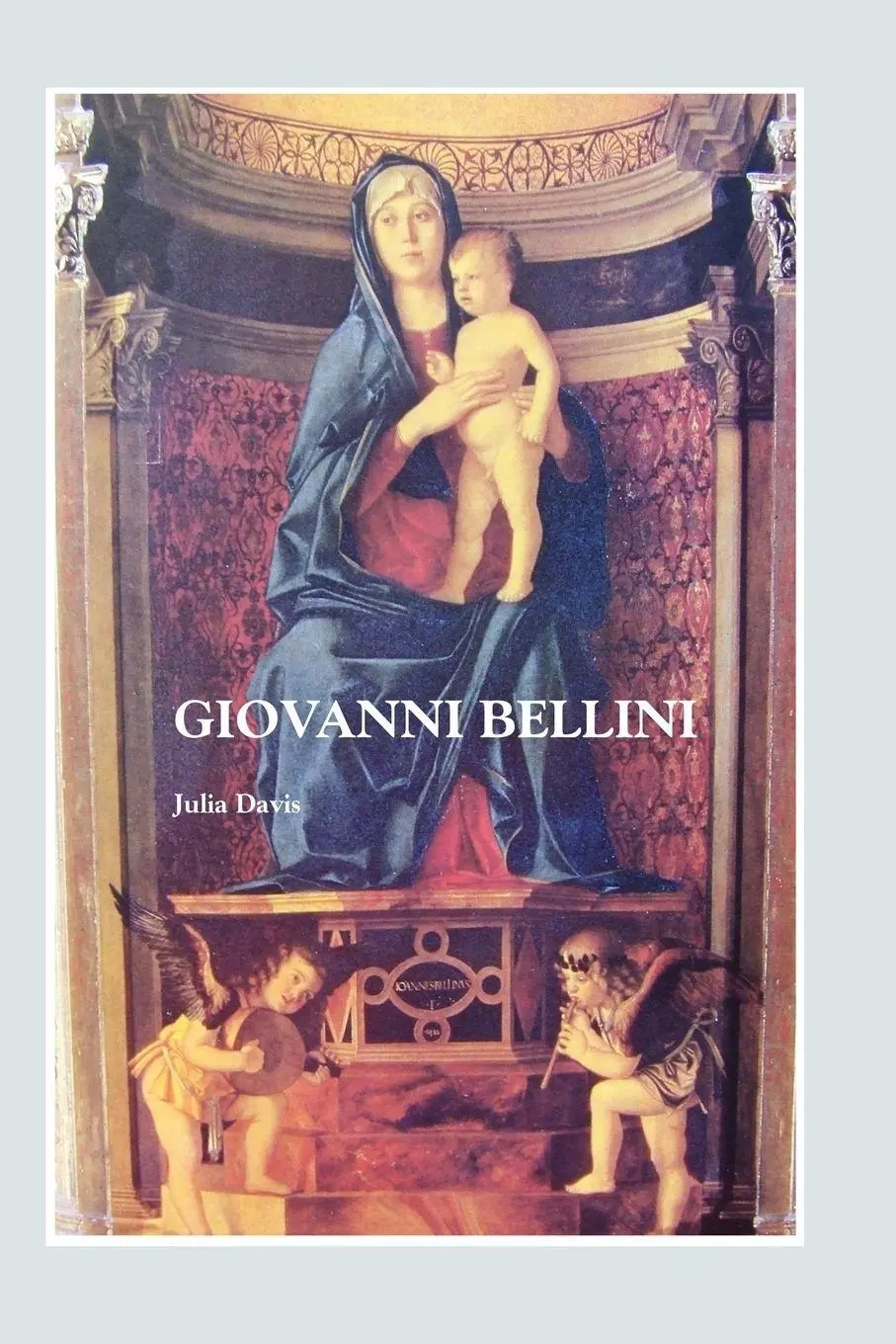 Cover: 9781861711649 | Giovanni Bellini | Julia Davis | Taschenbuch | Painters Series | 2008