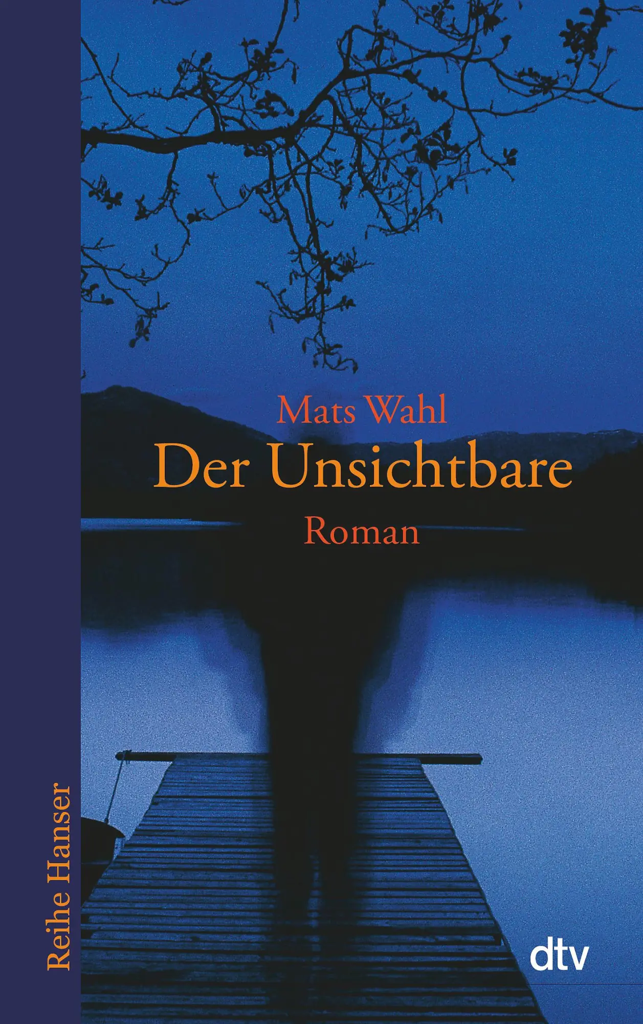 Cover: 9783423621649 | Der Unsichtbare | Mats Wahl | Taschenbuch | 206 S. | Deutsch | 2003