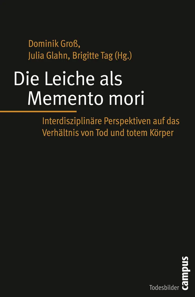 Cover: 9783593391649 | Die Leiche als Memento mori | Dominik Groß (u. a.) | Taschenbuch