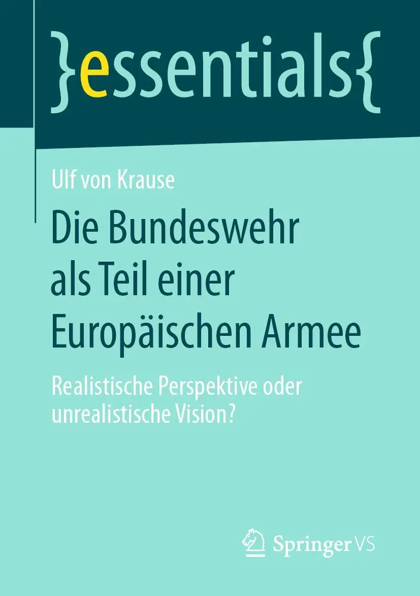 Cover: 9783658281649 | Die Bundeswehr als Teil einer Europäischen Armee | Ulf von Krause