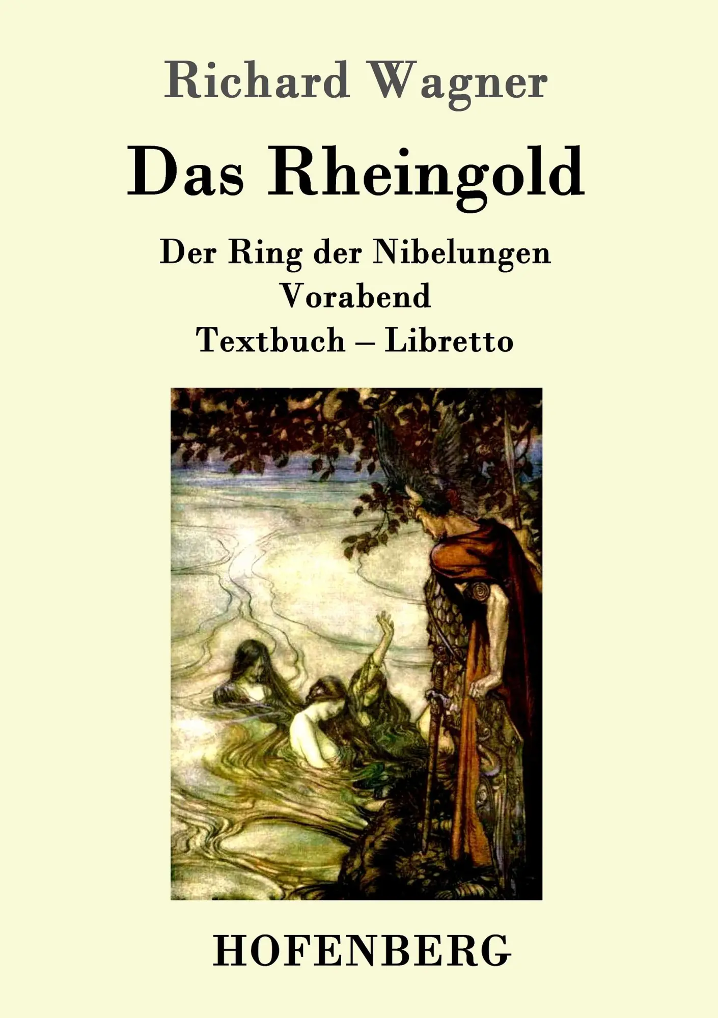 Cover: 9783861991649 | Das Rheingold | Der Ring der Nibelungen Vorabend Textbuch - Libretto