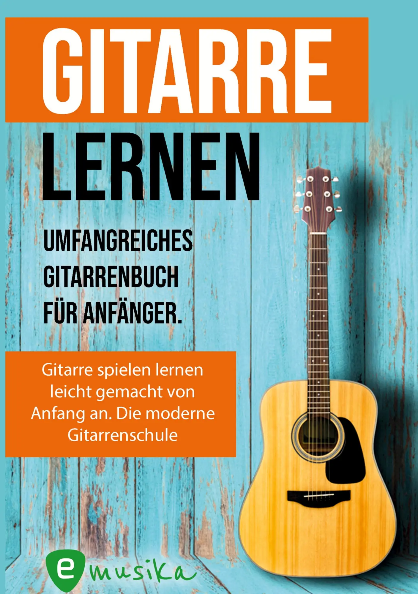 Cover: 9783949891649 | Gitarre lernen für Anfänger und Wiedereinsteiger | Jonah Schmidt Cover: 9783949891649 | Gitarre lernen für Anfänger und Wiedereinsteiger | Jonah Schmidt