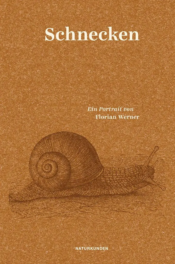 Cover: 9783957571649 | Schnecken | Ein Portrait | Florian Werner | Buch | Naturkunden | 2015