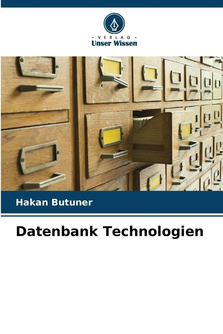 Cover: 9786209271649 | Datenbank Technologien | Hakan Butuner | Taschenbuch | 68 S. | Deutsch