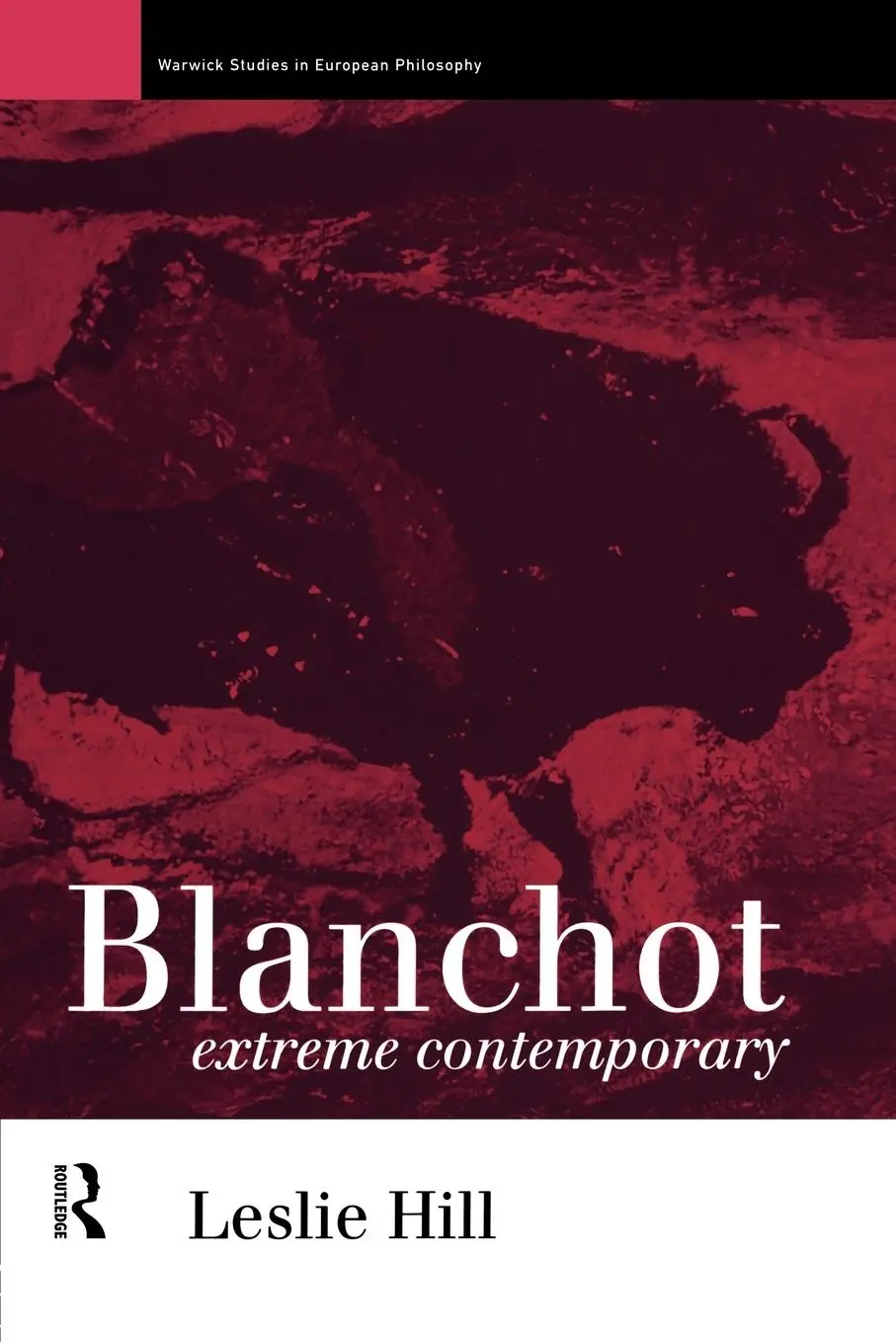 Cover: 9780415091749 | Blanchot | Extreme Contemporary | Leslie Hill | Taschenbuch | Englisch