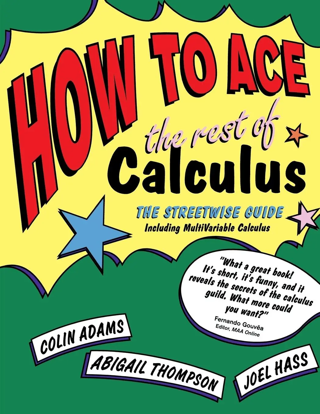 Cover: 9780716741749 | How to Ace the Rest of Calculus | Colin Adams | Taschenbuch | Englisch Cover: 9780716741749 | How to Ace the Rest of Calculus | Colin Adams | Taschenbuch | Englisch