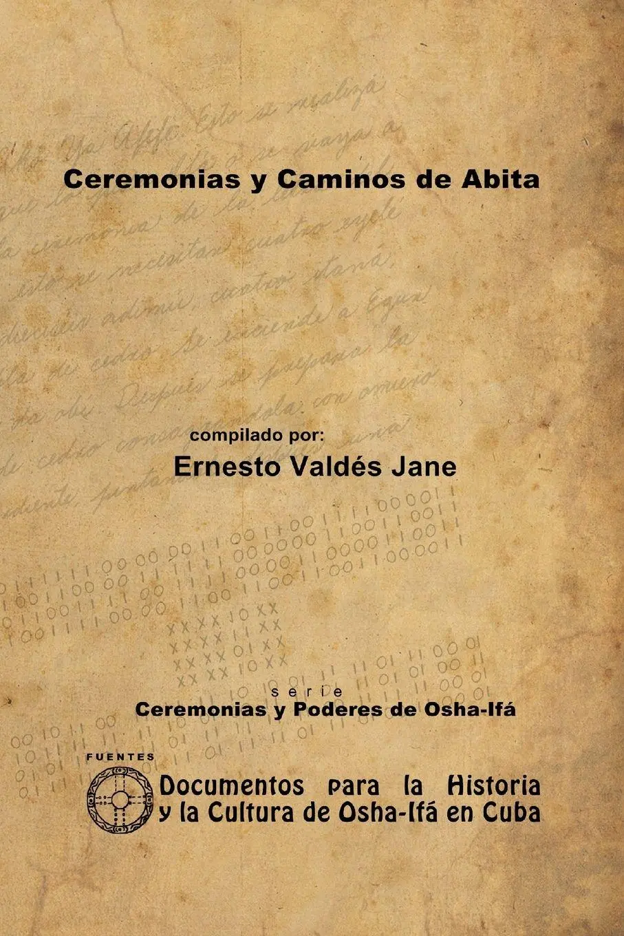 Cover: 9781105021749 | Ceremonias y Caminos de Abita | Ernesto Valdés Jane | Taschenbuch