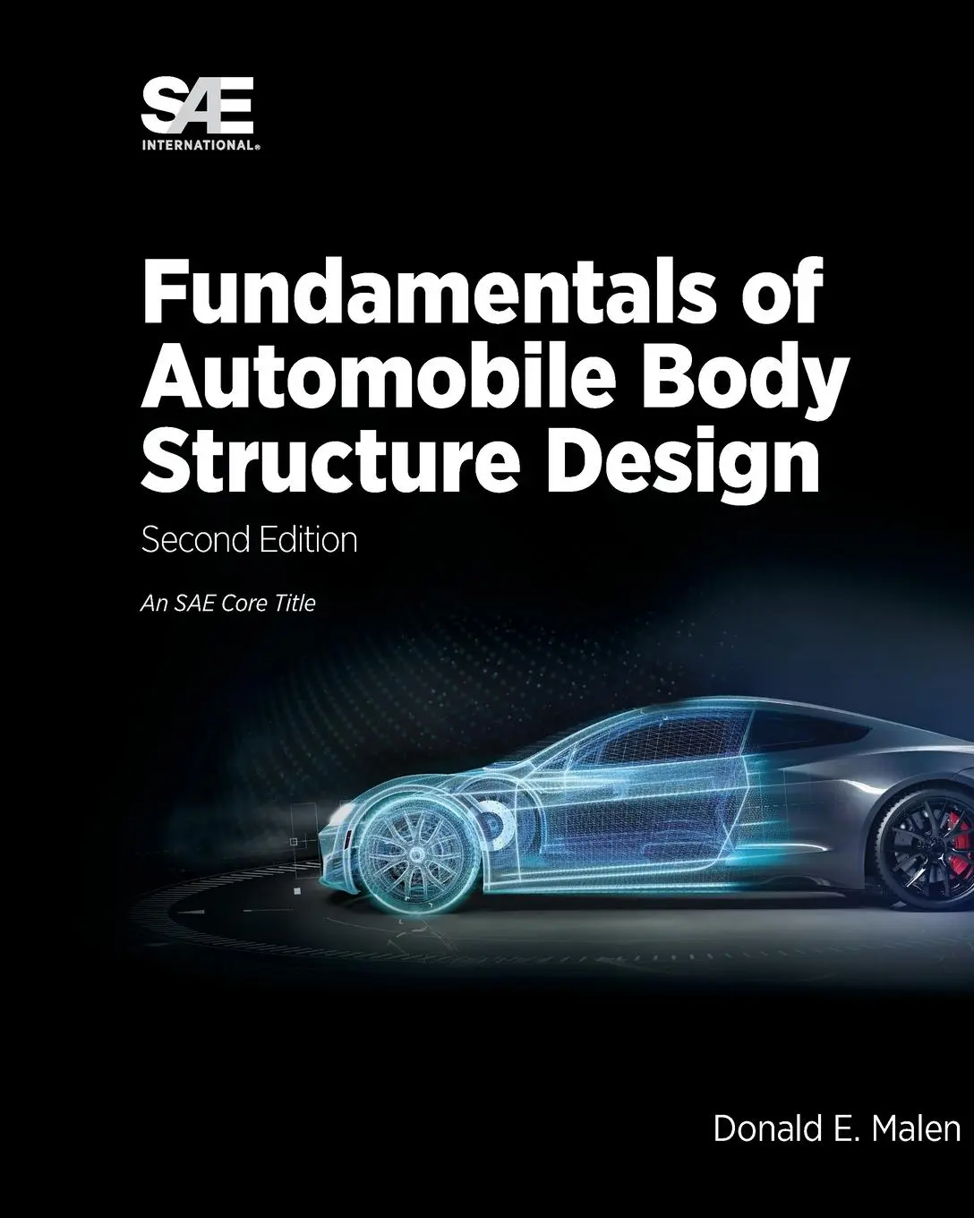 Cover: 9781468601749 | Fundamentals of Automobile Body Structure Design, 2nd Edition | Malen