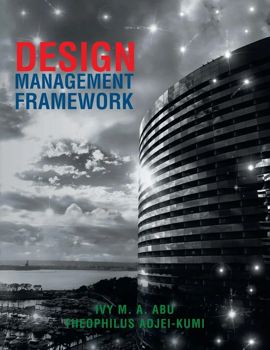 Cover: 9781728381749 | Design Management Framework | Ivy M. A. Abu (u. a.) | Taschenbuch