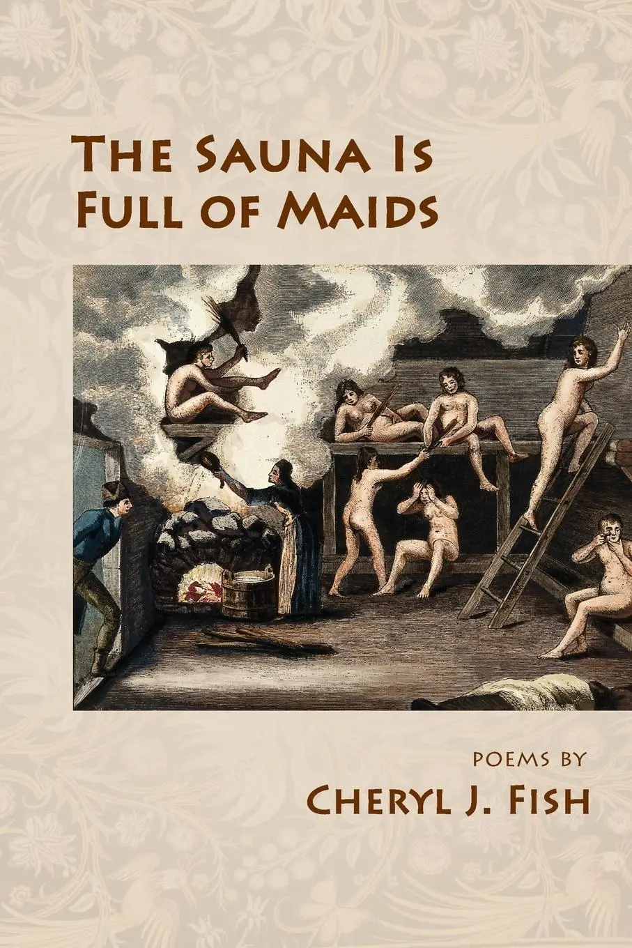 Cover: 9781951651749 | The Sauna Is Full of Maids | Cheryl J. Fish | Taschenbuch | Englisch