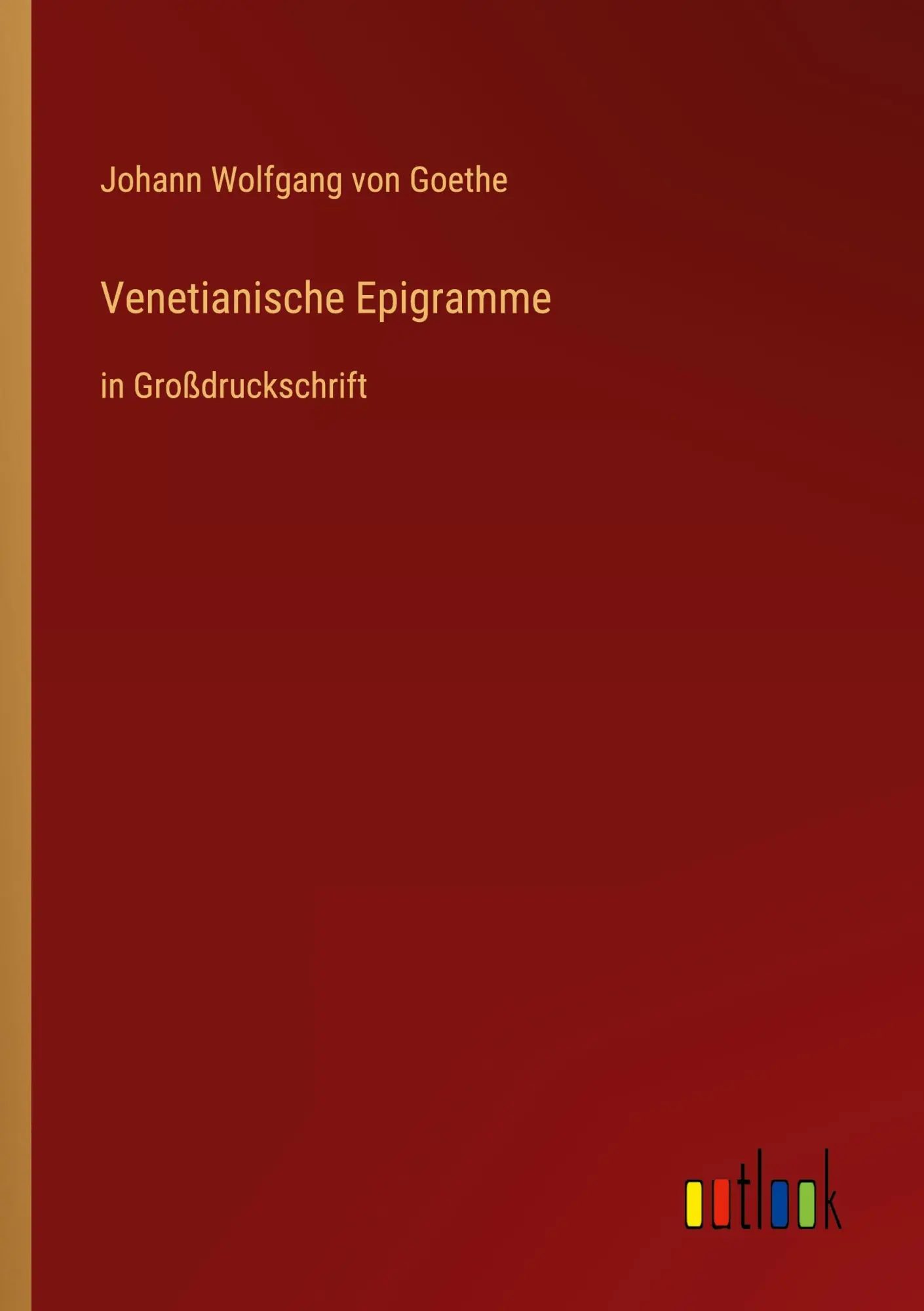 Venetianische Epigramme: in Großdruckschrift