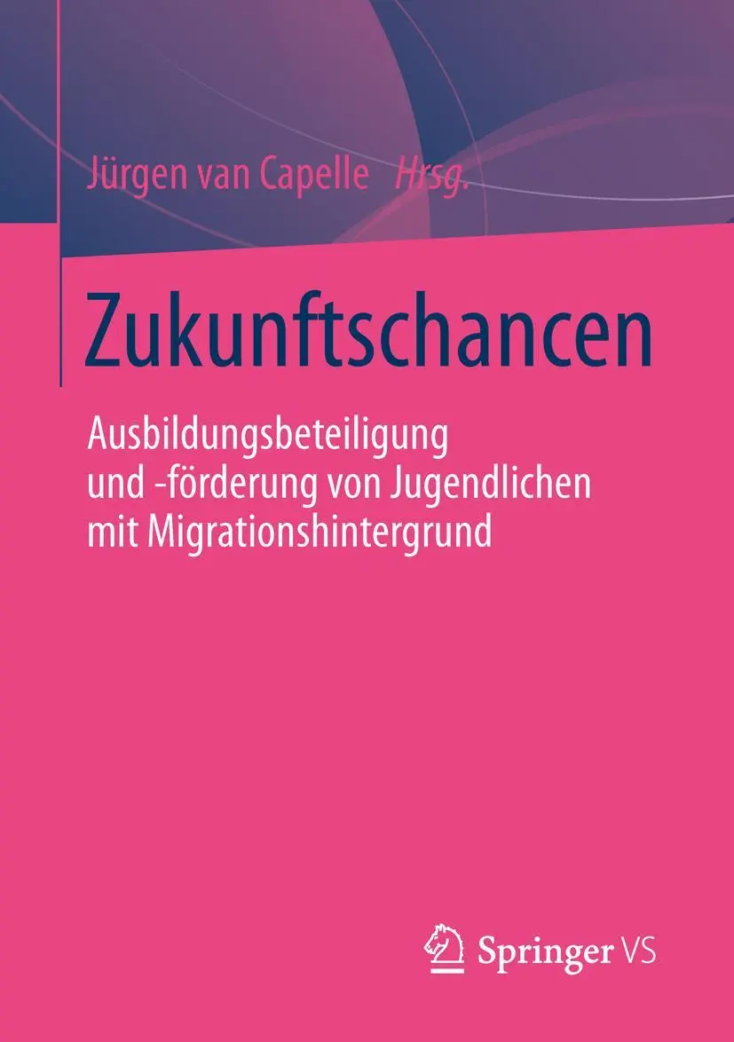 Cover: 9783658031749 | Zukunftschancen | Jürgen van Capelle | Taschenbuch | xii | Deutsch