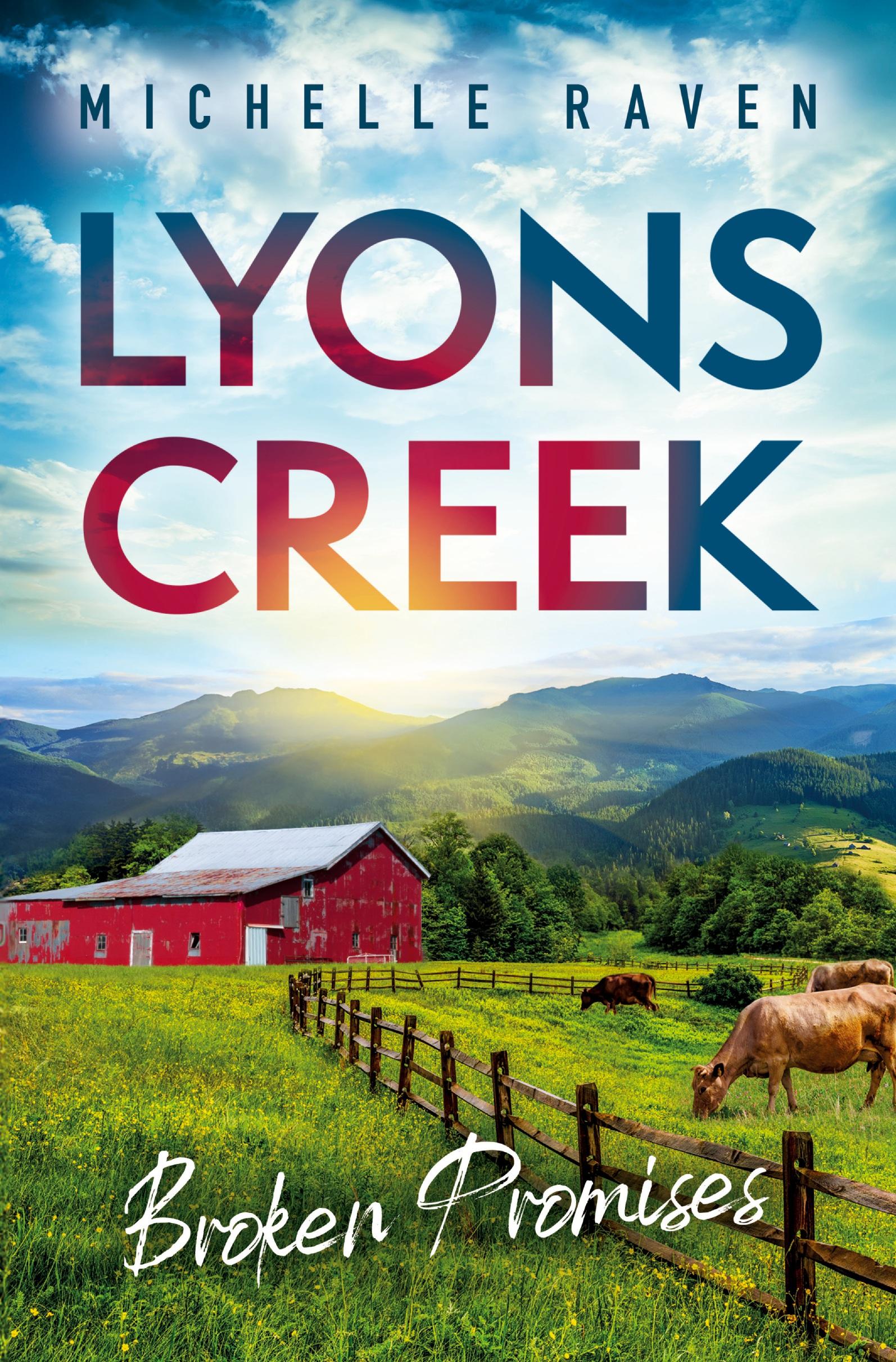 Cover: 9783759251749 | Lyons Creek Broken Promises | Michelle Raven | Taschenbuch | 356 S.