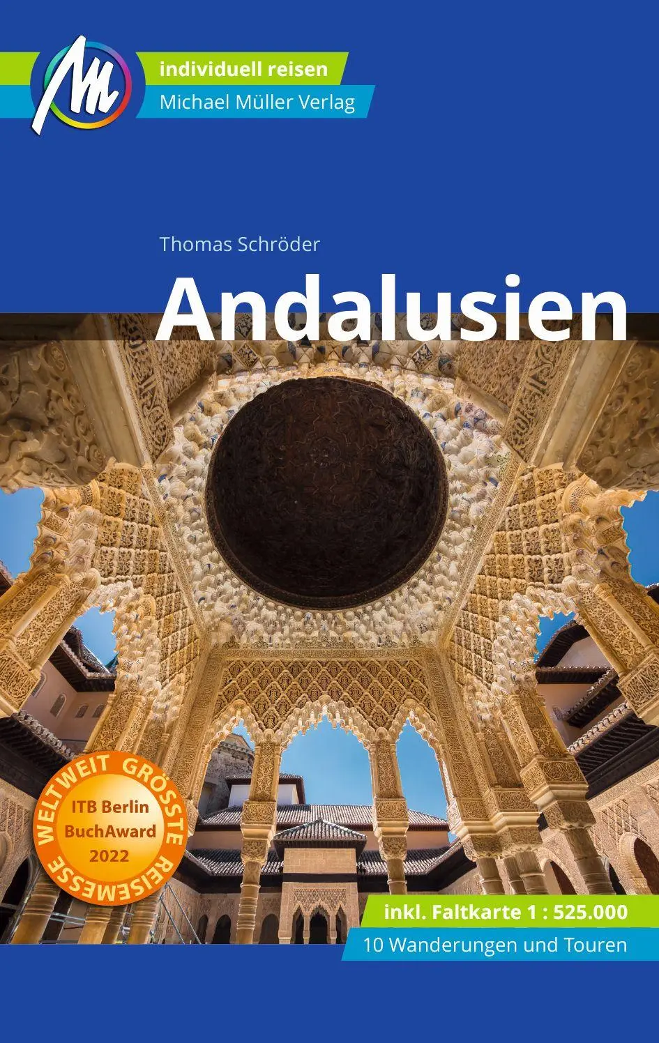 Cover: 9783966851749 | MICHAEL MÜLLER REISEFÜHRER Andalusien | Thomas Schröder | Taschenbuch