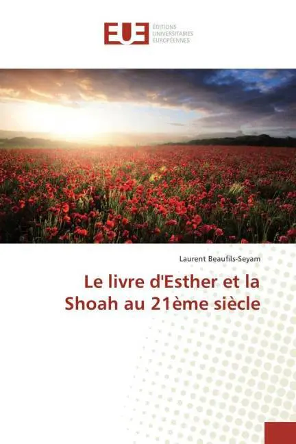 Cover: 9786131571749 | Le livre d'Esther et la Shoah au 21ème siècle | Laurent Beaufils-Seyam